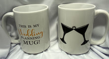 Load image into Gallery viewer, Wedding Planning mug
